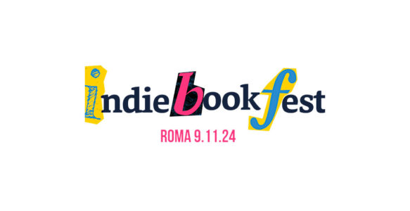 Indie Book Fest: torna il 9 novembre il Festival italiano dedicato agli autori indipendenti, per la prima volta a Roma